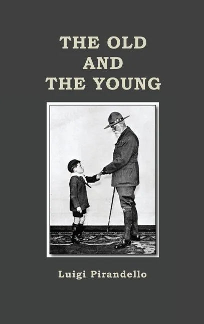 The Old and the Young - Hardcover