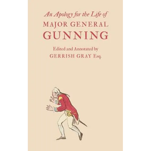 An Apology for the Life of Major General Gunning - Hardcover