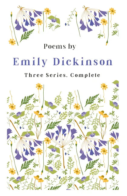 Poems by Emily Dickinson - Three Series, Complete: With an Introductory Excerpt by Martha Dickinson Bianchi - Paperback