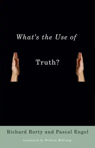 What's the Use of Truth? - Paperback