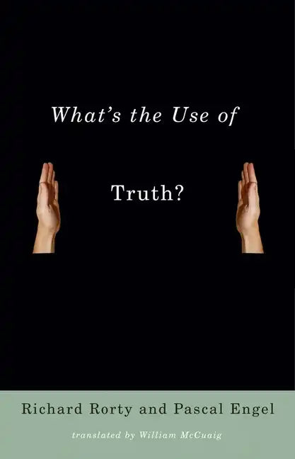 What's the Use of Truth? - Paperback