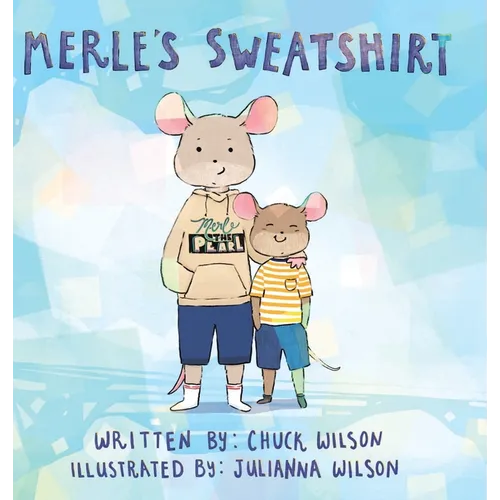 Merle's Sweatshirt - Hardcover