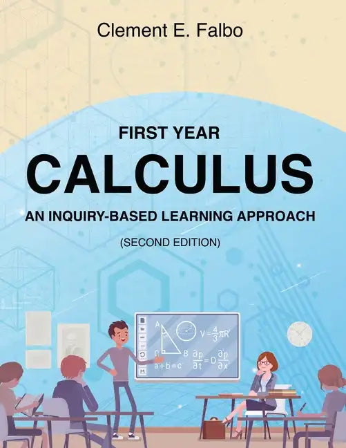 First Year Calculus, An Inquiry-Based Learning Approach - Paperback