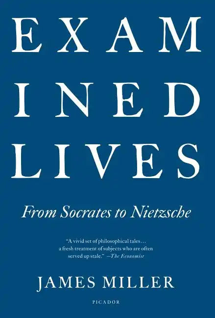 Examined Lives: From Socrates to Nietzsche - Paperback