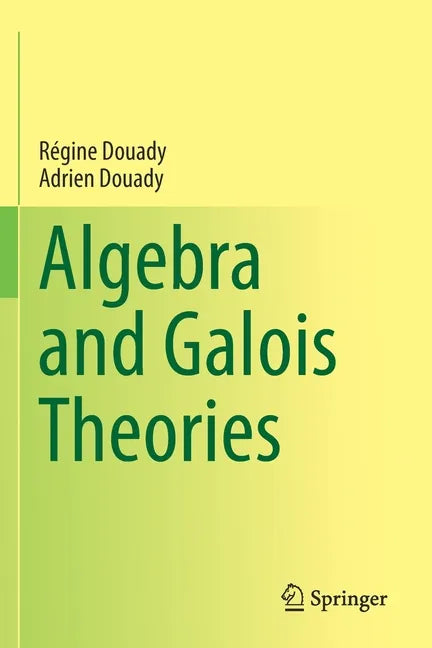 Algebra and Galois Theories - Paperback