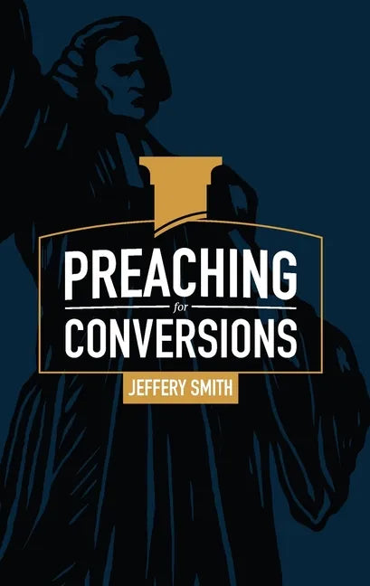 Preaching for Conversions - Paperback