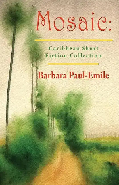 Mosaic: Caribbean Short Story Collection - Paperback