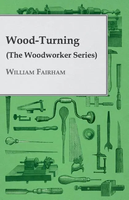 Wood-Turning (the Woodworker Series) - Paperback
