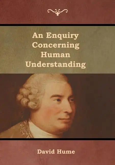 An Enquiry Concerning Human Understanding - Hardcover