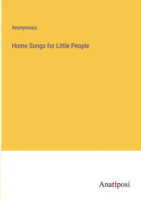 Home Songs for Little People - Paperback