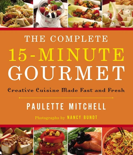 Complete 15 Minute Gourmet Softcover - Paperback