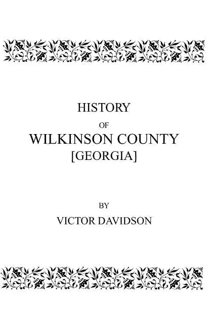 History of Wilkinson County [Georgia] - Paperback