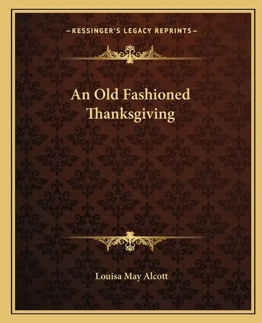 An Old Fashioned Thanksgiving - Paperback
