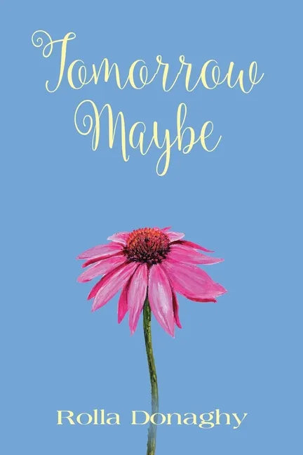 Tomorrow Maybe - Paperback