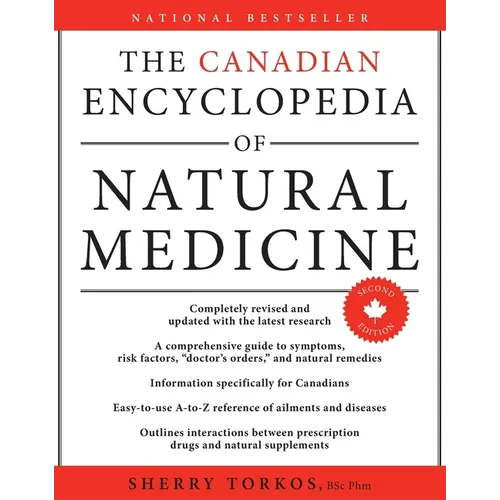 The Canadian Encyclopedia Of Natural Medicine 2nd Edition - Paperback