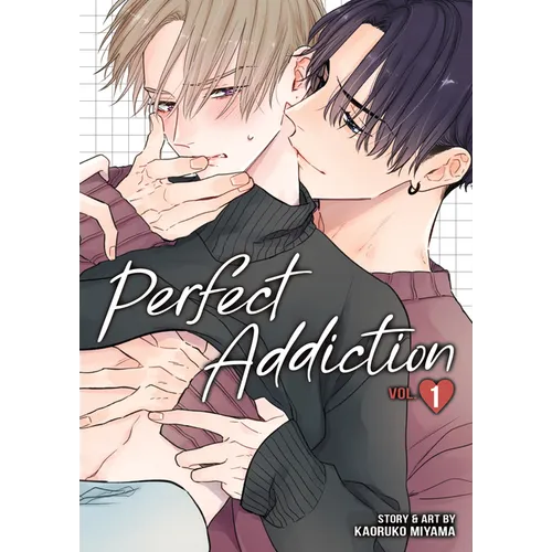 Perfect Addiction Vol. 1 - Paperback