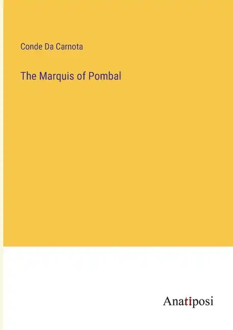 The Marquis of Pombal - Paperback