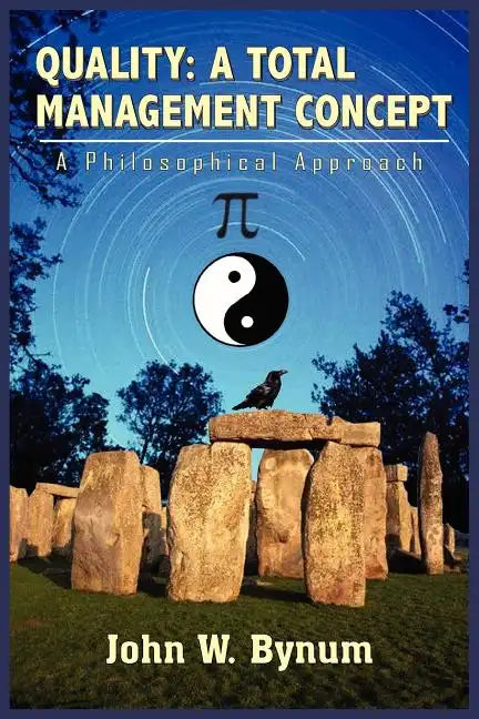 Quality: A TOTAL MANAGEMENT CONCEPT: A Philosophical Approach - Paperback