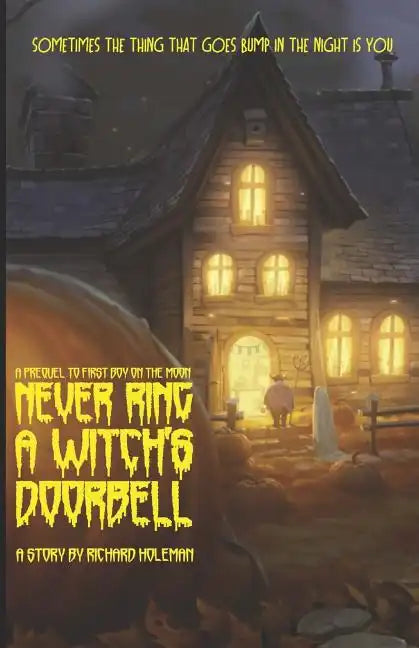 Never Ring a Witch's Doorbell - Paperback