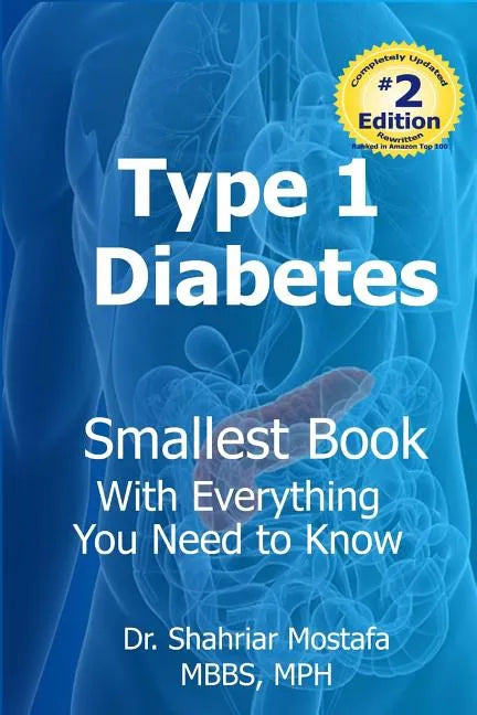 Type One Diabetes: Smallest Book with Everything You need to Know - Paperback