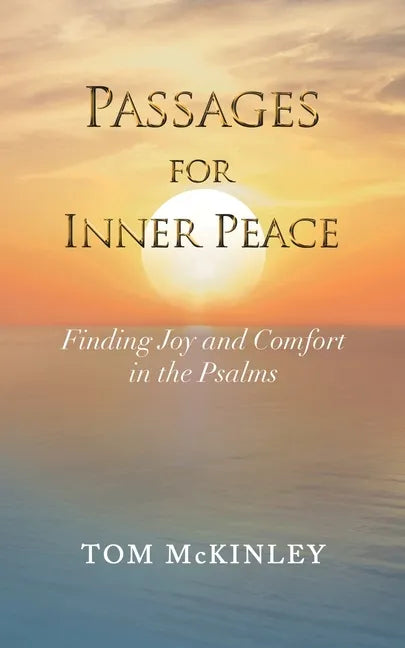 Passages for Inner Peace: Finding Joy and Comfort in the Psalms - Paperback