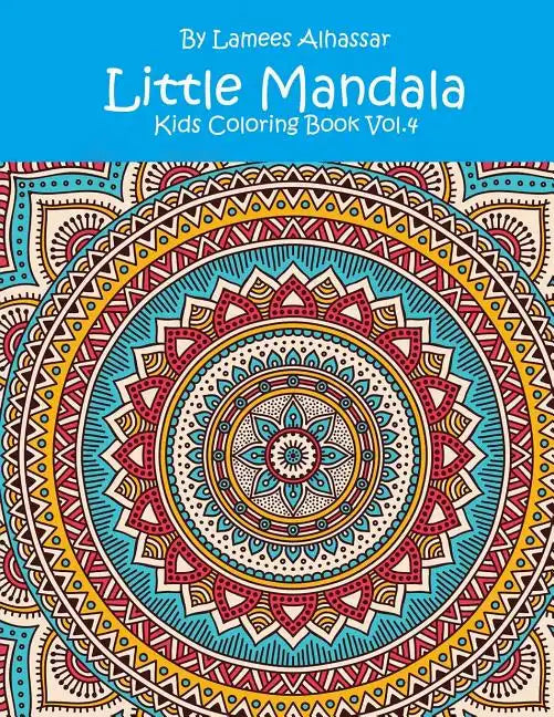 Little Mandala: Kids Coloring Book Vol. 4 - Paperback