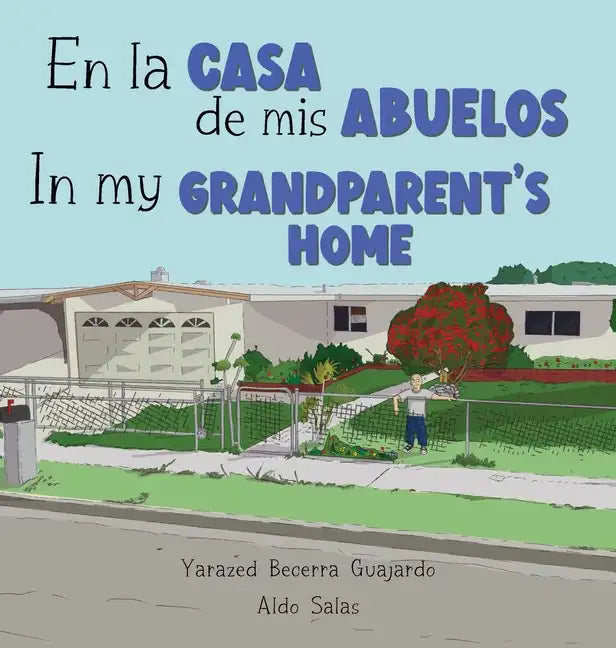En la casa de mis Abuelos: In my Grandparent's home - Hardcover