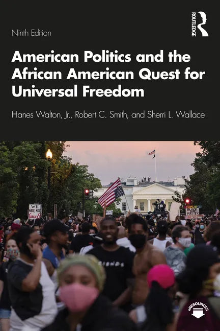 American Politics and the African American Quest for Universal Freedom - Paperback