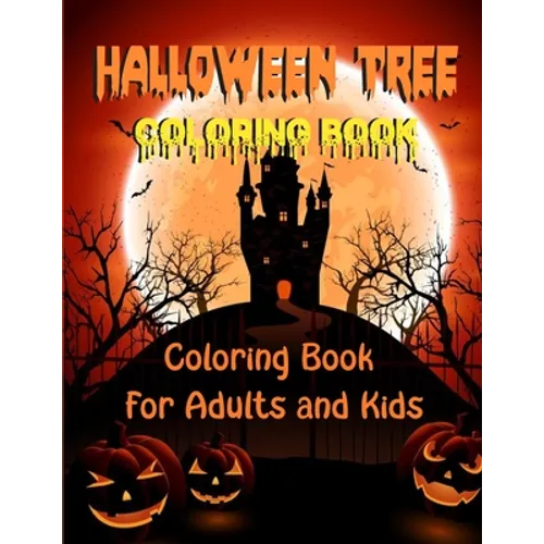 Halloween Tree Coloring Book: Coloring Book For Adults - Creative Haven Beautiful Featuring Tree illustration, Size 8.5x11