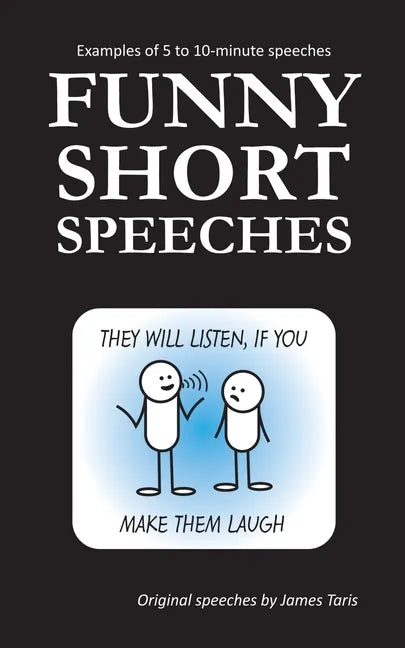 Funny Short Speeches: Examples of 5 to 10-minute speeches - Paperback