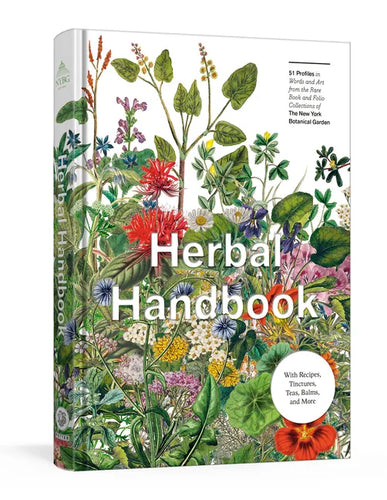 Herbal Handbook: 50 Profiles in Words and Art from the Rare Book Collections of the New York Botanical Garden - Hardcover
