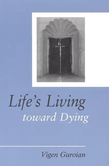 Life's Living Toward Dying: A Theological and Medical-Ethical Study - Paperback