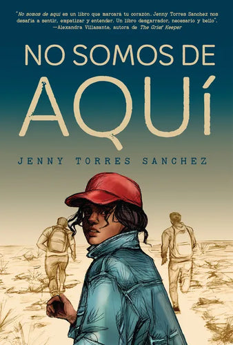 No Somos de Aquí / We Are Not from Here - Paperback