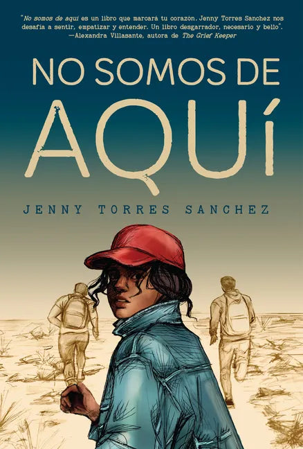 No Somos de Aquí / We Are Not from Here - Paperback