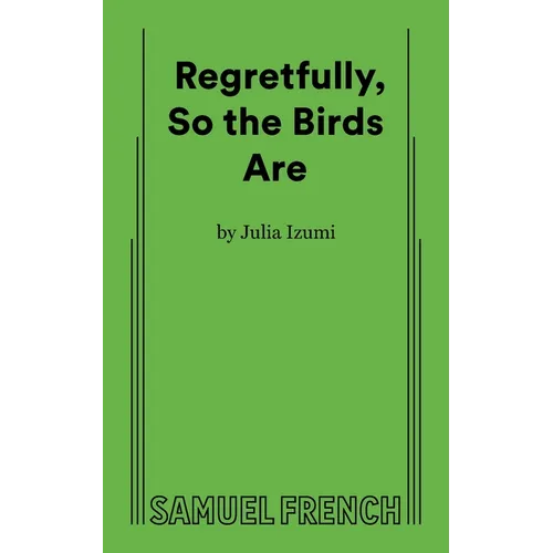 Regretfully, So the Birds Are - Paperback