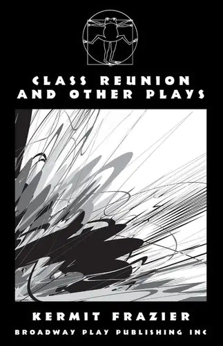Class Reunion and Other Plays - Paperback