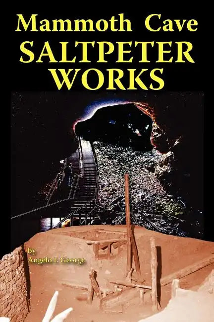Mammoth Cave Saltpeter Works - Paperback
