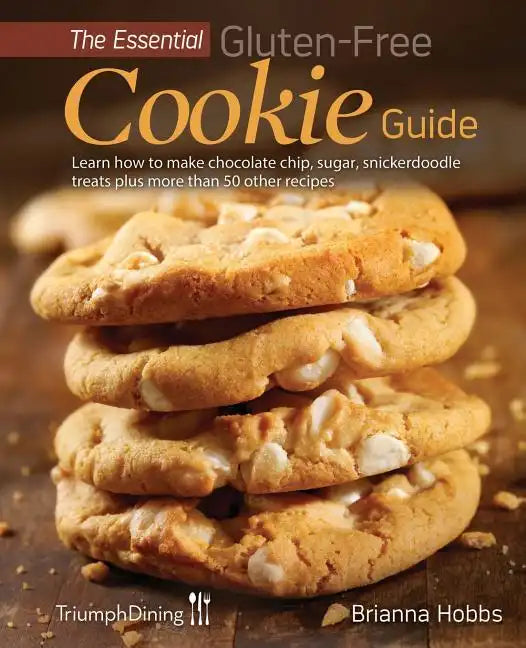 The Essential Gluten-Free Cookie Guide (Enhanced Edition) - Paperback