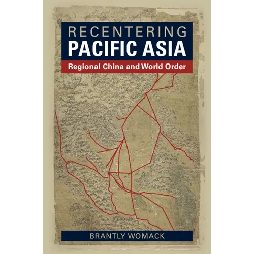 Recentering Pacific Asia - Paperback