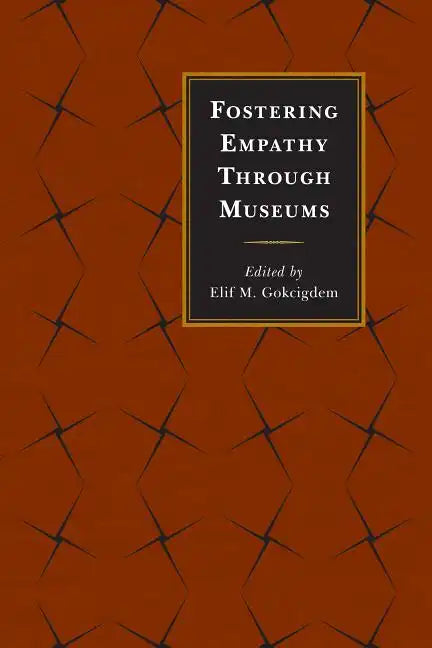 Fostering Empathy Through Museums - Paperback