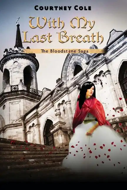 With My Last Breath: The Bloodstone Saga - Paperback