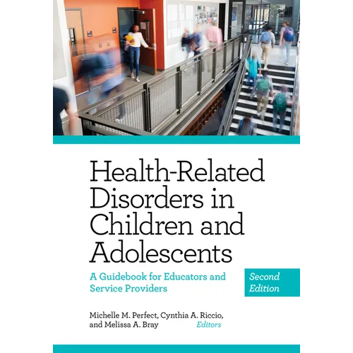Health-Related Disorders in Children and Adolescents: A Guidebook for Educators and Service Providers - Paperback