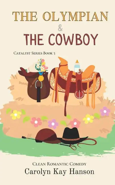 The Olympian & the Cowboy: Clean Romantic Comedy - Paperback