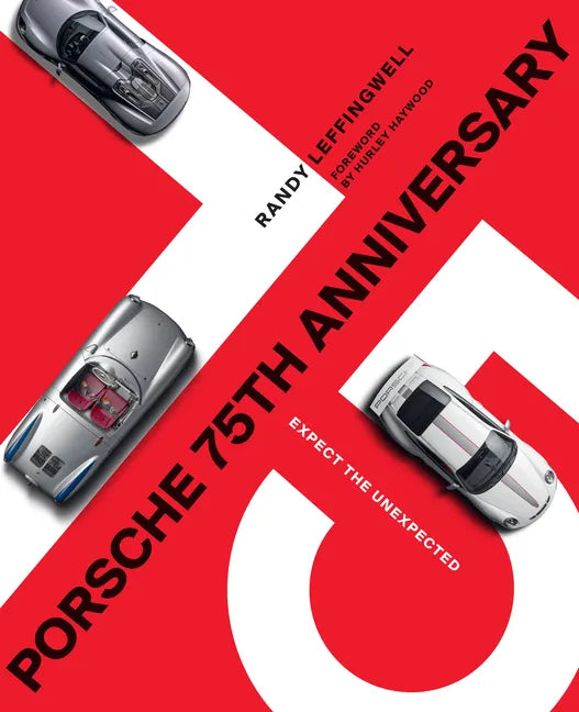 Porsche 75th Anniversary: Expect the Unexpected - Hardcover