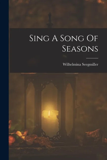 Sing A Song Of Seasons - Paperback