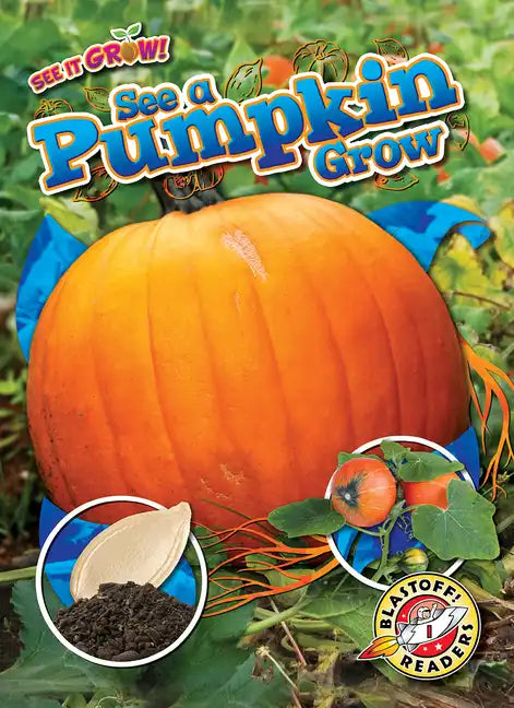 See a Pumpkin Grow - Paperback