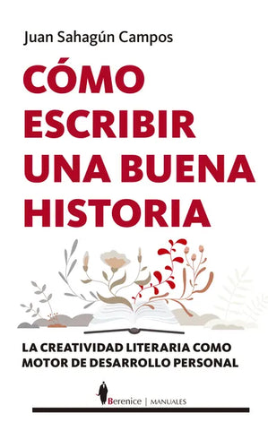 Cómo Escribir Una Buena Historia - Paperback
