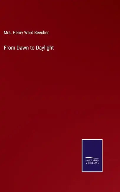 From Dawn to Daylight - Hardcover