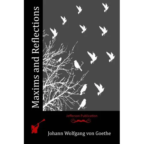 Maxims and Reflections - Paperback