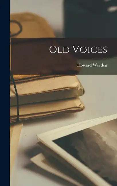 Old Voices - Hardcover